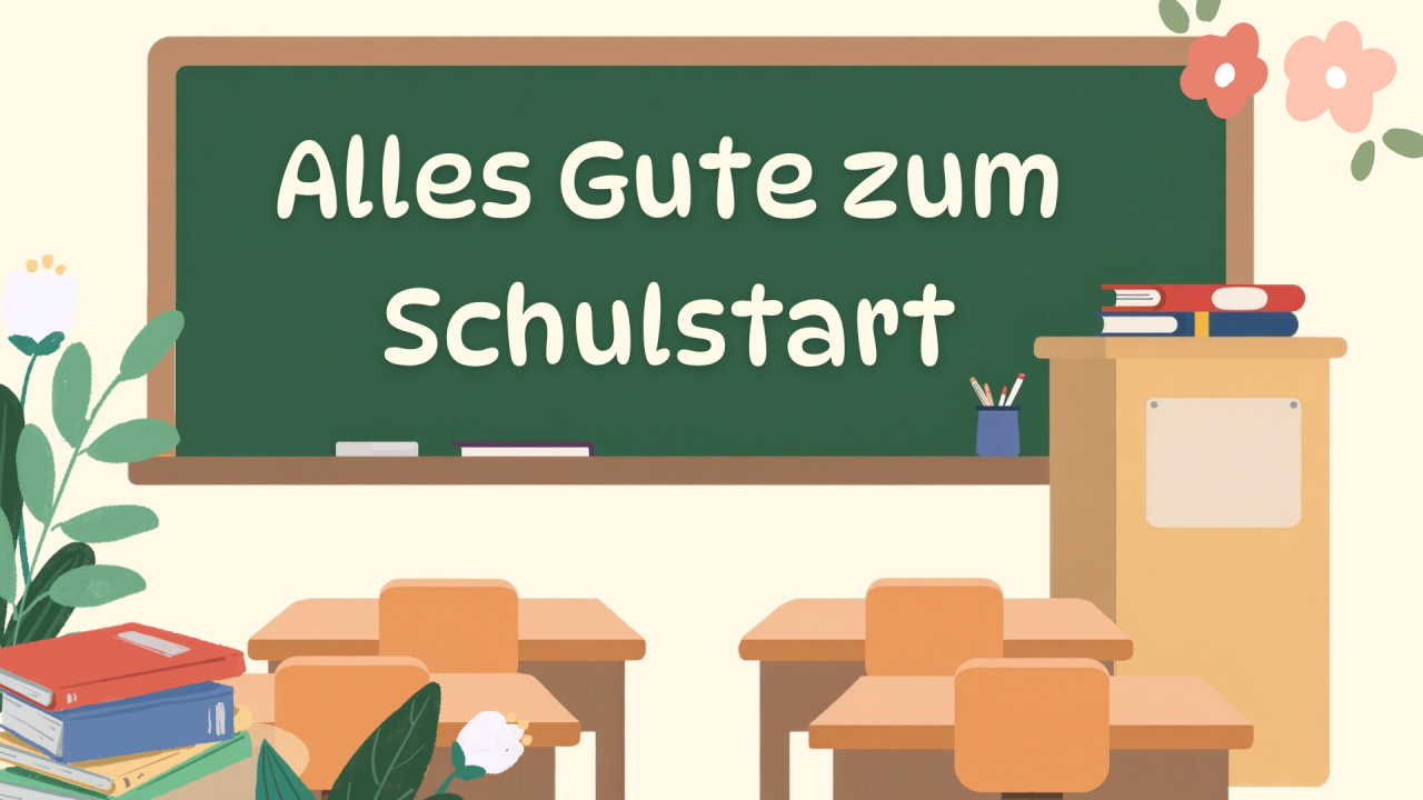 Alles Gute zum Schulstart